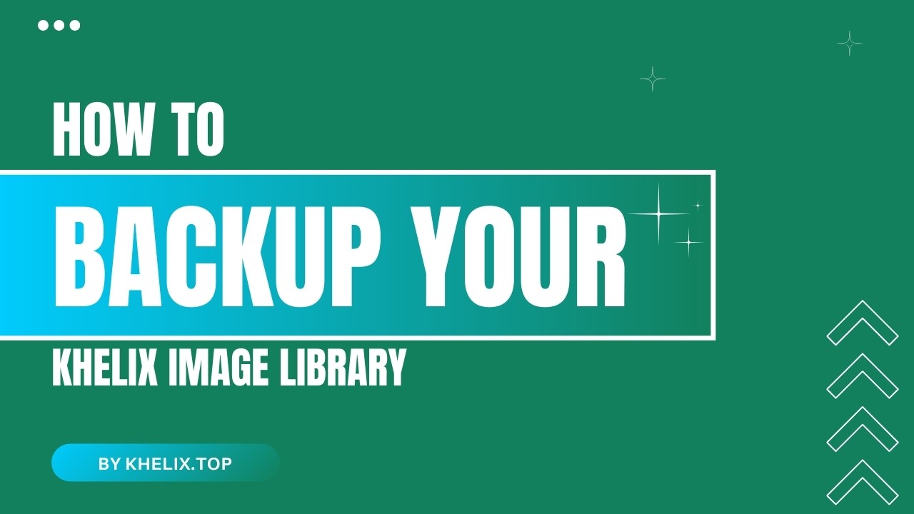 How to Backup Your Khelix Image Library