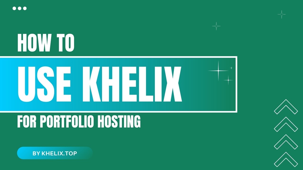 How to Use Khelix for Portfolio Hosting