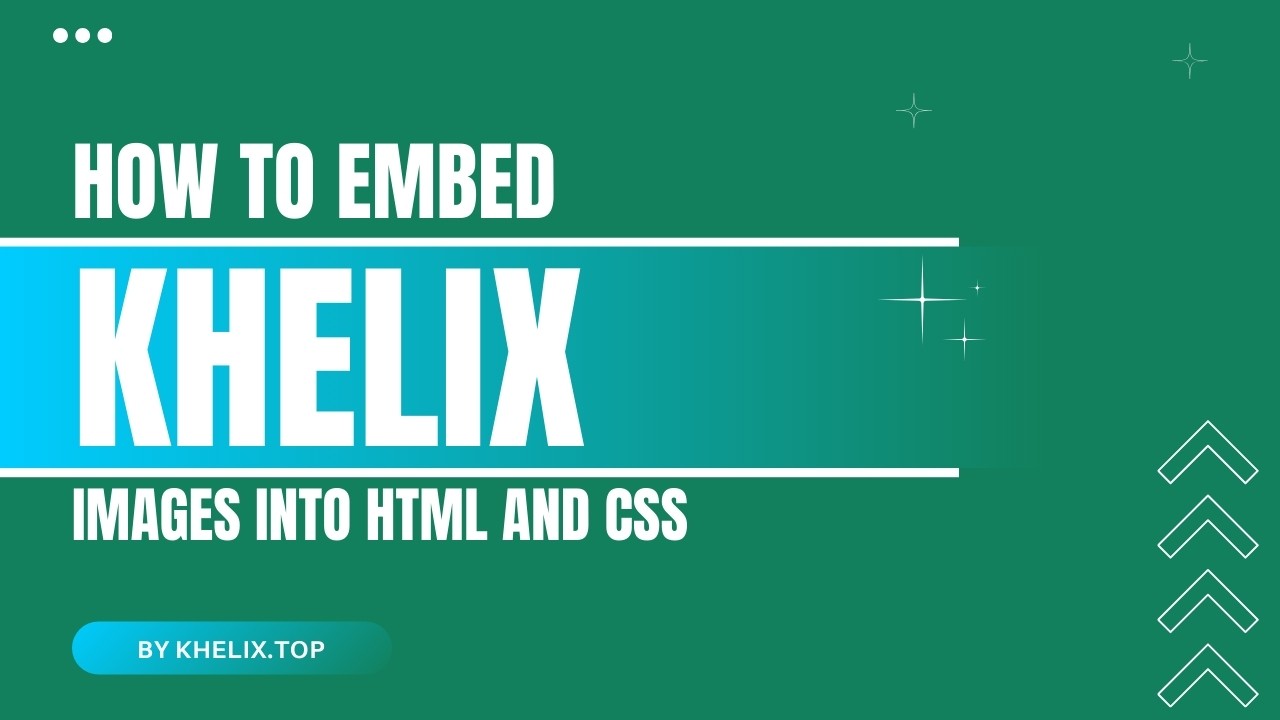 How to Embed Khelix Images into HTML and CSS